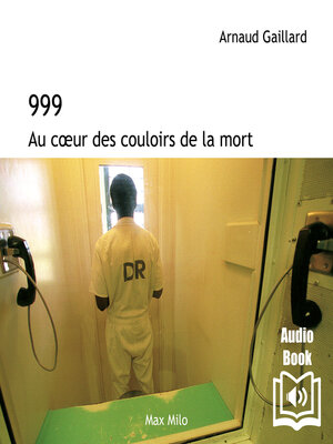 cover image of 999. Au coeur des couloirs de la mort